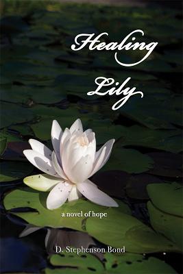 Healing Lily: A novel of hope